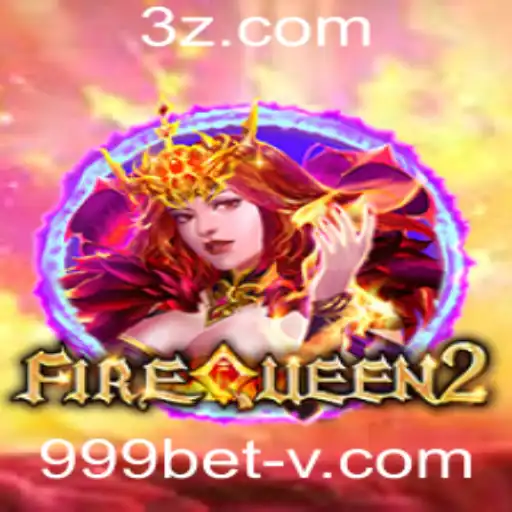 FireQueen2: Uma Exploração Profunda no 999bet Casino