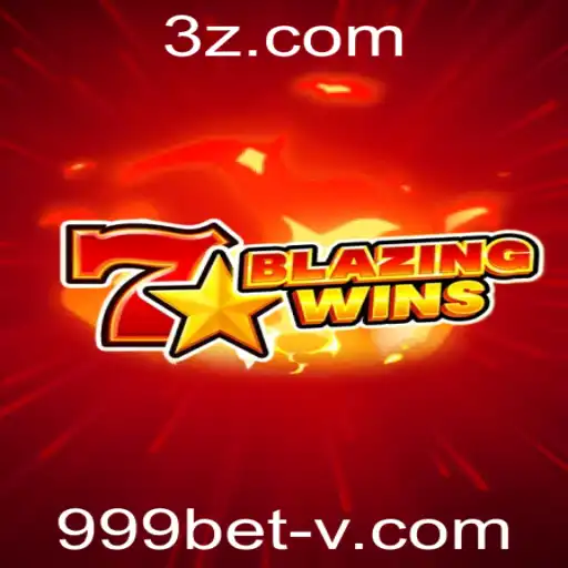 BlazingWins: Descubra a Emoção do Novo Sucesso no 999bet Casino